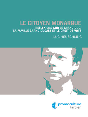 cover image of Le citoyen monarque